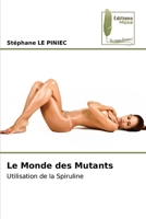 Le Monde des Mutants 6204973215 Book Cover