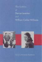 The Letters of Denise Levertov and William Carlos Williams 0811213927 Book Cover