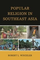 Popular Religion in Southeast Asia 075912440X Book Cover