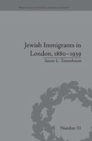 Jewish Immigrants in London, 1880-1939 1138663050 Book Cover