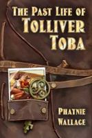 The Past Life of Tolliver Toba B0F13G3WR9 Book Cover