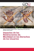 Impactos de las Restricciones de Movilidad en los Derechos de los Usuarios 620040982X Book Cover