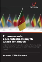 Finansowanie zdecentralizowanych wladz lokalnych (Polish Edition) 6202334096 Book Cover