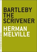 Bartleby, the Scrivener: A Story of Wall Street 0935437509 Book Cover