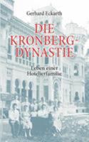 Die Kronberg-Dynastie: Leben einer Hotelierfamilie 3833468874 Book Cover