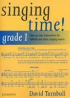 Singing Time! Grade 1: Step by Step Instructions for ABRSM and Other Singing Exams 0711994420 Book Cover