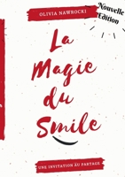 La magie du smile: invitation au partage 2322241024 Book Cover