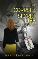 The Corpse's Secret Life: A PIP Inc. Mystery 099736677X Book Cover