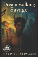 Dream-walking Savage B0FKBWH3YQ Book Cover