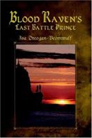 Blood Raven's Last Battle Prince 0595356079 Book Cover