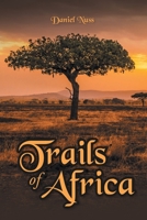 Trails of Africa 1685266355 Book Cover