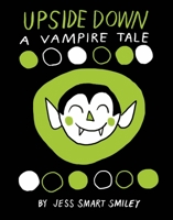 Upside Down: A Vampire Tale 1603090886 Book Cover