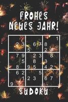 Frohes Neues Jahr - Sudoku: 330 Rätsel | mittel - schwer - experte | Mit Lösungen und Anleitung | Geschenk Idee 1791364217 Book Cover