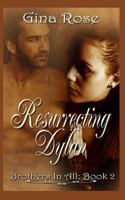 Resurrecting Dylan 1501017985 Book Cover