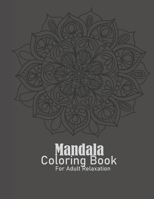 Mandalas Coloring Books for Adults Relaxation: Adult Coloring Books for Stress Relief and Relaxation, Skull Mandala B08BWGQ5QX Book Cover