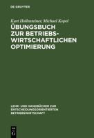 �bungsbuch Zur Betriebswirtschaftlichen Optimierung 3486249991 Book Cover