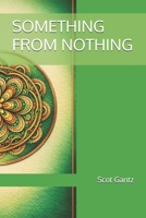 SOMETHING FROM NOTHING (The Linework Series) B0GXWQ16JW Book Cover