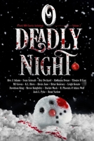 O Deadly Night: Volume 2: A Dark MM Charity Anthology B0CMQSBF7C Book Cover