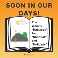 Soon in Our Days: Lessons of the Prophets 0974403989 Book Cover
