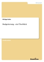 Budgetierung - ein Überblick 3656996172 Book Cover