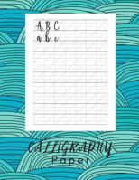 Calligrapy Paper: Modern Calligraphy Practice Sheets - 160 sheet pad 1798619075 Book Cover
