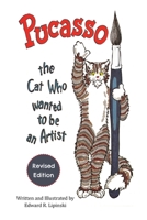 Pucasso, the Cat Who Wanted To Be An Artist 1088182488 Book Cover