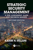 Strategic Security Management: A Risk Assessment Guide for Decision Makers 0367776510 Book Cover