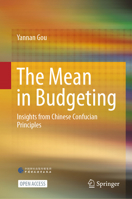 The Mean in Budgeting: Insights from Chinese Confucian Principles 9819695910 Book Cover