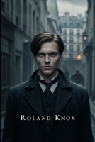 Roland Knox B0FMXR828M Book Cover