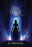 Rise and Reign: The Female Leaders’ Guide to Health, Life, and Success B0F8YLWHPB Book Cover