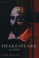 Shakespeare: A Life 0198117922 Book Cover