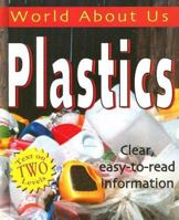 Plastics (World About Us) 1596040424 Book Cover