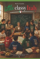Little Italy Class (Italian Edition) B0GZ4BGLCS Book Cover