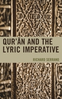 Qur'an and the Lyric Imperative 1498520707 Book Cover