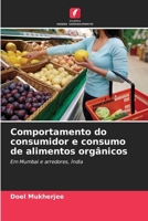 Comportamento do consumidor e consumo de alimentos orgânicos 620728447X Book Cover