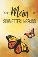 Mein Schmetterlingskind: Erinnerungen an mein Sternenkind, Liniertes Tagebuch, DIN A5, 120 Seiten 1086195981 Book Cover