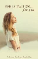 God Is Waiting... for You 1628716851 Book Cover
