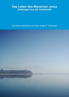 Das Leben des Menschen Jesus (German Edition) 1471630412 Book Cover