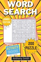 Word Search Puzzle (Jumbo Edition): 200 Fun and Challenging Word Search For Adults: 200 Word Search For Adults 9205964220 Book Cover