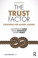The Trust Factor: Strategies for School Leaders 1596672412 Book Cover
