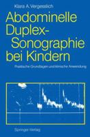 Abdominelle Duplex-Sonographie Bei Kindern: Praktische Grundlagen Und Klinische Anwendung 3540529543 Book Cover