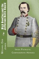 Dick Dowling and the Jefferson Davis Guard 1479336378 Book Cover