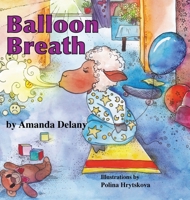 Balloon Breath 173260620X Book Cover