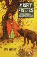 Misfit Sisters: Screen Horror as Female Rites of Passage 1349279528 Book Cover