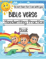 Bible Verse Handwriting Practice Book: 50 Must Know Bible Scriptures to Teach Your Child to Trace, Write, Read and Trust in God B08NRZ93QC Book Cover