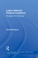 Latino National Political Coalitions: Struggles and Challenges 1138979422 Book Cover