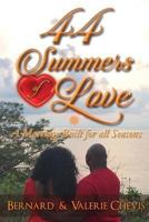 44 Summers of Love: A Marriage Built for All Seasons 1535007389 Book Cover