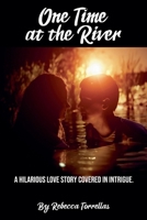One Time at the River B0FBRB49JB Book Cover