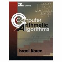 Computer Arithmetic Algorithms 1568811608 Book Cover
