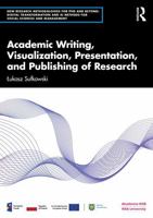 Academic Writing, Visualization, Presentation, and Publishing of Research 1041350007 Book Cover